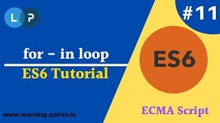 For in loop in ECMA script | ES6 full tutorial | Learning Points