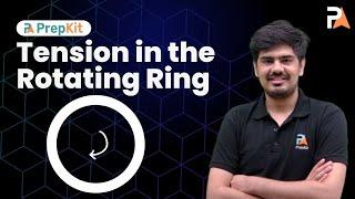 Tension in rotating ring | Mechanics Problem | IIT JAM | TIFR | JEST | CSIR NET | GATE | PrepKit