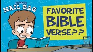 Micah's Favorite Bible Verse! - Micah's Mailbag