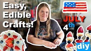 Patriotic Edible Crafts for the 4th of July // Easy DIY's