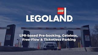 LPR-based Pre-booking, Gateless, Free-Flow & Ticketless Parking at Legoland