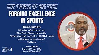 The Power of Culture: Forging Excellence in Sports with Gene Smith