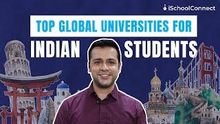 Top 5 Universities for Indian Students Abroad I Study Abroad I iSchoolConnect