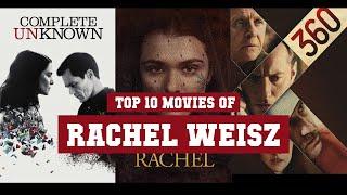 Rachel Weisz Top 10 Movies | Best 10 Movie of Rachel Weisz