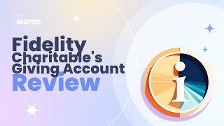 Fidelity Charitable's Giving Account Review Pros and Cons