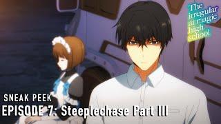 The Irregular at Magic High School Season 3 |  Episode 7 Preview