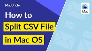 How to Split CSV File into Multiple Files – Complete Solution