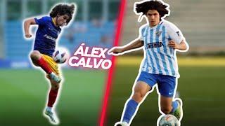 Alex Calvo: Limitless talent, attacking virtuoso. Goals, dribbling, skills. Tactical analysis