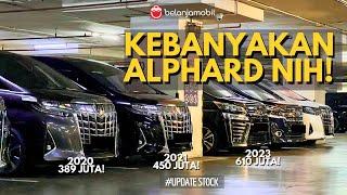 ALPHARD BARU LAUNCHING, YANG BEKAS JADI TURUN SEMUA HARGANYA! Siap Liburan!