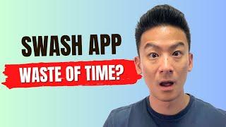 Swash App Review - Legit OR A Waste Of Time? (Watch First!)