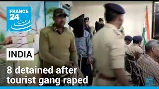 Indian police arrest five more after Spanish tourist gang raped • FRANCE 24 English