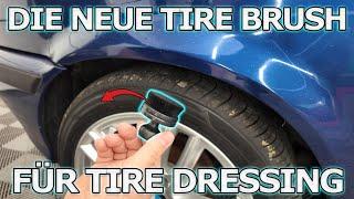 Reifenpflege auftragen mit der neuen Chemicalworkz Tire Dressing Brush - erster Schnelltest