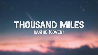 RAKHIE - Thousand Miles (Cover) (Lyrics Video)