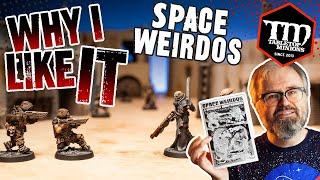 Space Weirdos - WHY I LIKE IT