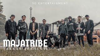 Majatribe - Takkan Terhenti (Official Music Video)