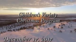 Children’s Variety Christmas Program- December 17, 2017