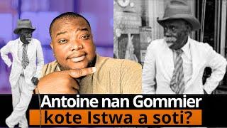 Kiyès Antoine nan Gommier te ye?  Kisa ki fèl popilè Ayiti?