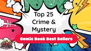 Top 25 Best Selling Crime and Mystery Comic Books - Getting Started