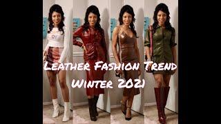 Leather Fashion Trends FT FASHIONNOVA| FOREVER21| STEVEMADDEN| WINTER LOOKBOOK2021|