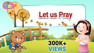 Let us Pray | प्रार्थना  | Kids Prayer Song | Nursery Rhymes | English Animation Poem