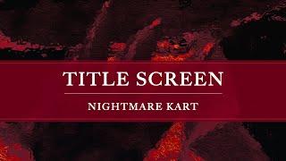 Nightmare Kart Soundtrack: Title Screen