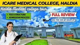 Icare medical college haldia | Icare medical college haldia fees | Admission Process | Full Review