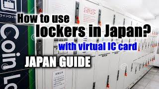 [How to Japan] How to use lockers in Japan? Train stations. Virtual IC card. Japan Guide 2024