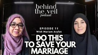 Behind the Veil E11: How to save your relationship with Marriage Coach Mariam Arafat