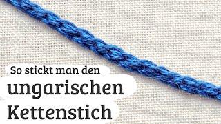 #49: ungarischer Kettenstich - Stickstiche sticken lernen