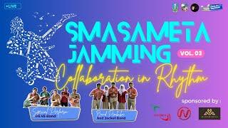 LIVE SMASAMETA JAMMING VOL. 03 TAHUN 2024 - COLLABORATION IN RHYTHM