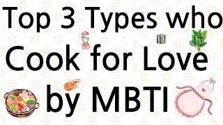 Cook for Love MBTI Top 3