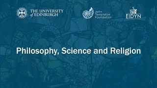 Philosophy, Science and Religion: a new, free online course