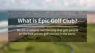 What is Epic Golf Club?