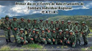 Primer día en el Centro de Adiestramiento de Combate Individual Regional (C.A.C.I.R.).