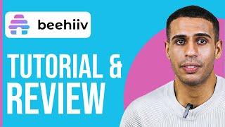 Beehiiv Newsletter Tutorial & Review - How to use Beehiiv for Beginners