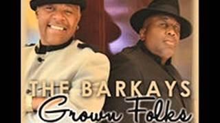 The Barkays grown folks (feat the unknowns)