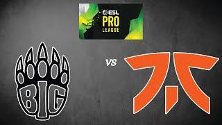 LIVE: BIG vs. Fnatic - ESL Pro League Season 14