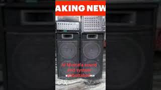 breaking News Al Mustafa sound And system Abbottabad