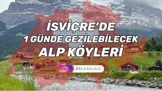 İsviçre'de 1 Günde - ALP KÖYLERİ