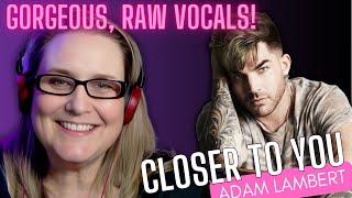 Adam Lambert – "Closer to You" | Stunning & Soulful