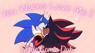 You Wanna Love Me   (Sonic Comic Dub)