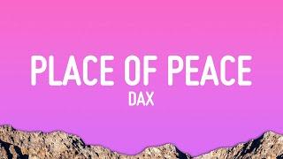 Dax - Place Of Peace (Lyrics)