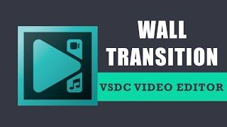 VSDC Tutorial: Wall Transition