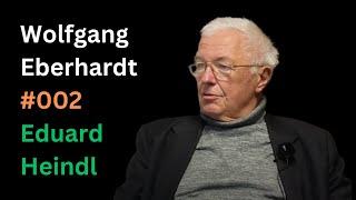 Prof. Wolfgang Eberhardt: Exxon, CO₂ Absorption, Kernreaktoren | Eduard Heindl Energiegespräch #002