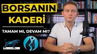 Borsa İstanbul'un Kaderi / Borsa Yorumları ve Analizi