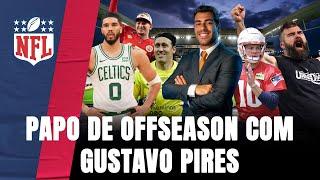 PACKERS E EAGLES, INGRESSOS, NBA, CÁSSIO E MAIS: PAPO DE OFFSEASON COM GUSTAVO PIRES