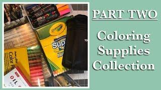 Part 2 - Coloring Supplies Collection