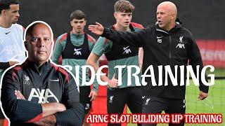 Arne Slots Second week of training at Liverpool high intensity, Tactical & goals