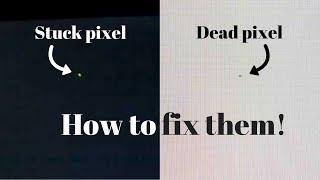  How to fix stuck or dead pixels on some laptop and desktop displays 