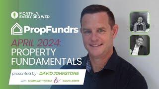 PropFundrs Community Webinar - April 2024